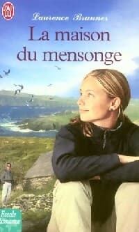 La maison du mensonge - Laurence Brunner