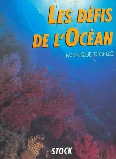Les défis de l'océan - Monique Tosello