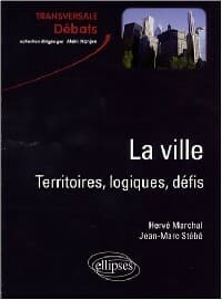 La ville, territoires, logiques, défis - Jean-Marc Stébé